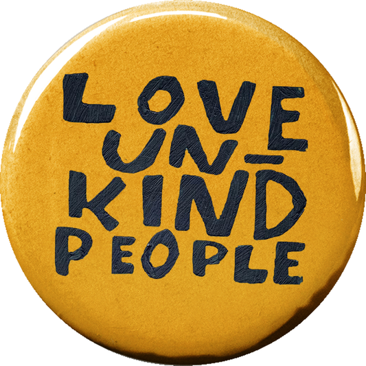 Love unkind People