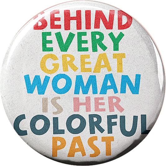 Behind every great woman