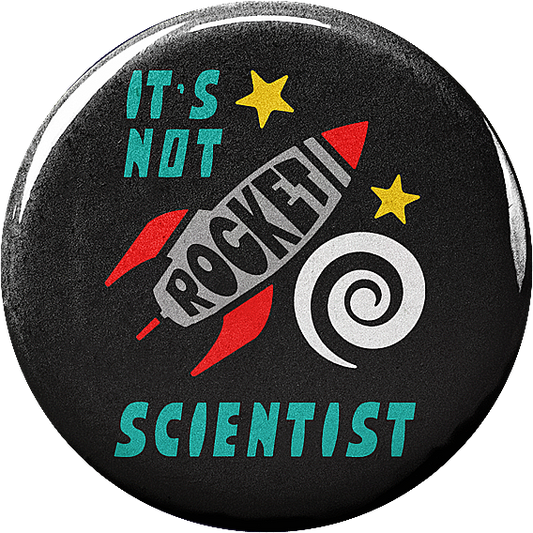 It's not Rocket Scientist