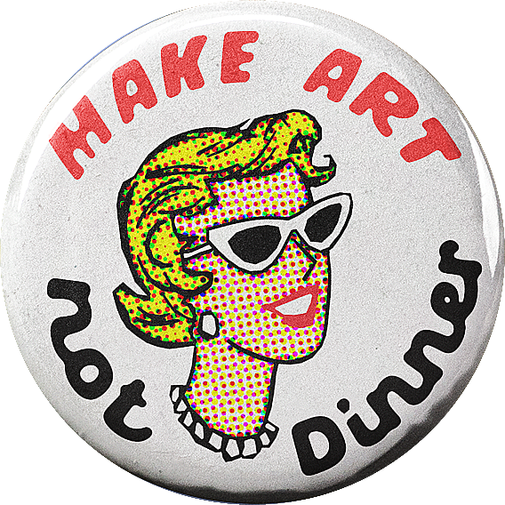 Make Art NOT Dinner