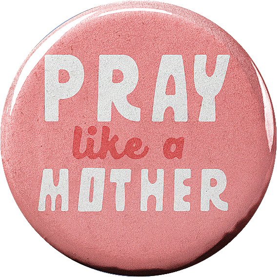 Pray like a Mother