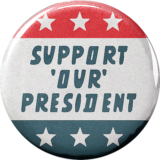 Support 'Our' President