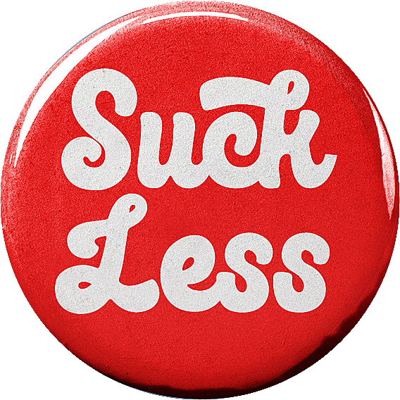 Suck Less