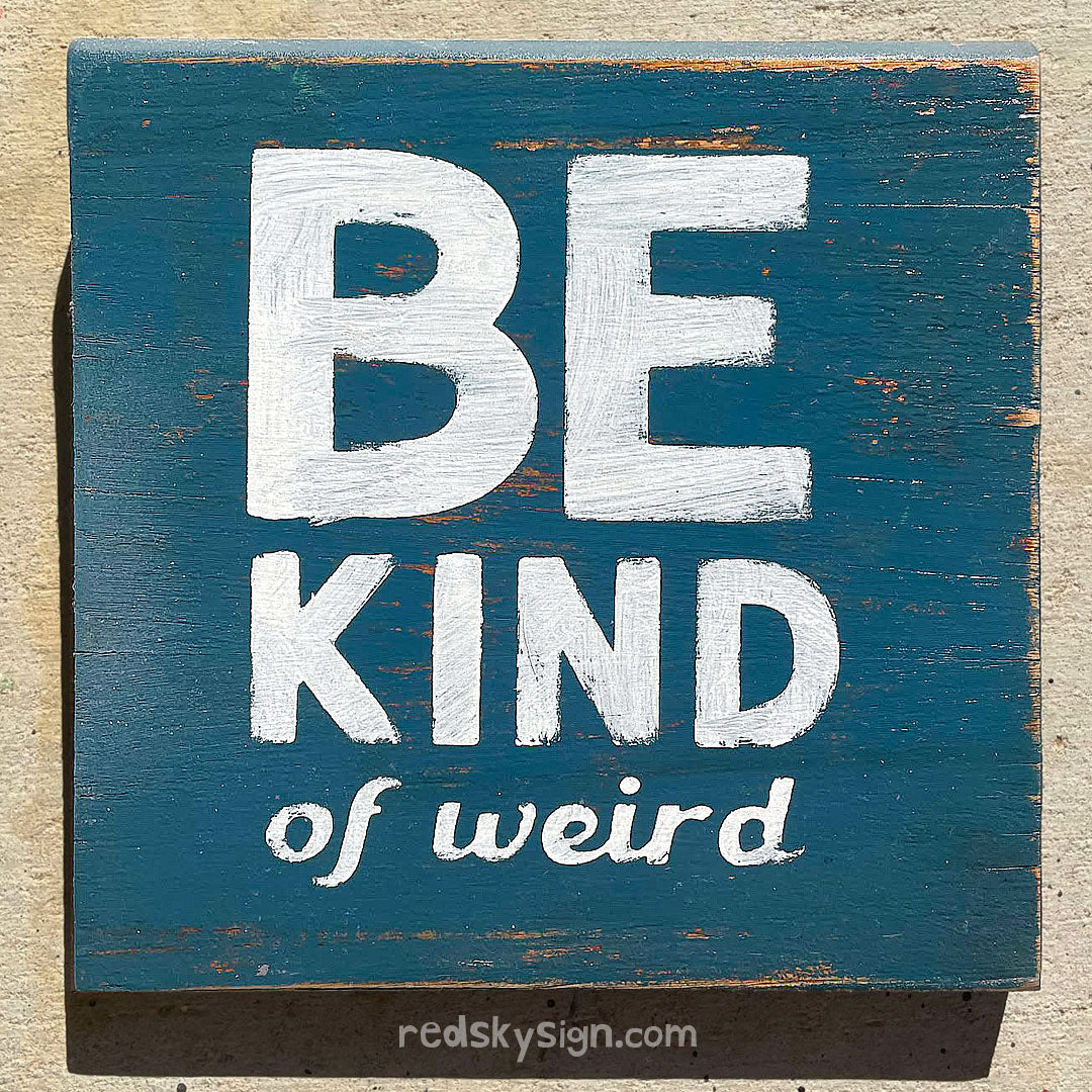z Be Kind - Of Weird