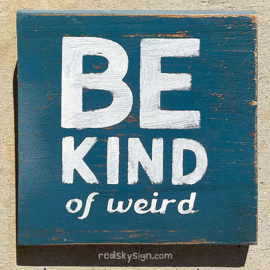 z Be Kind - Of Weird