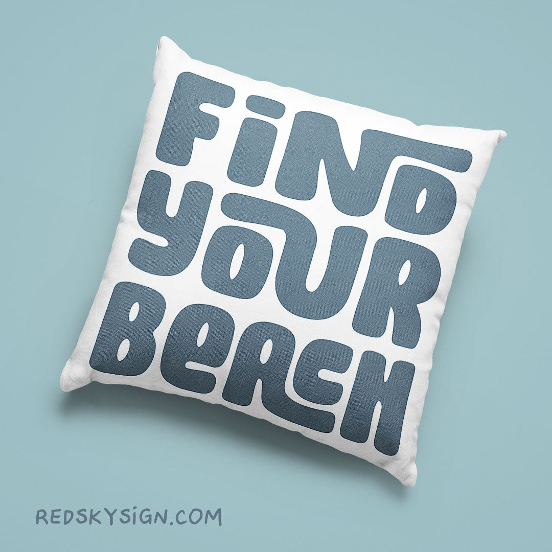 Find your Beach - Canvas Pillow