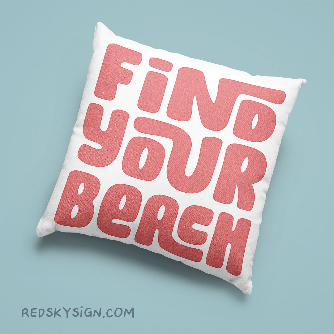 Find your Beach - Canvas Pillow