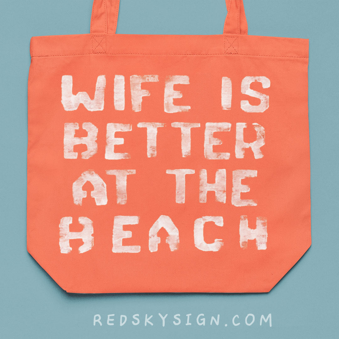 aa Wife is Better at the Beach