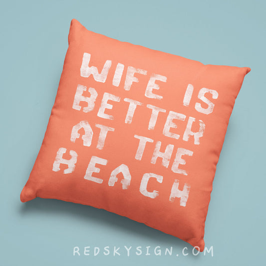 aa Wife is Better at the Beach