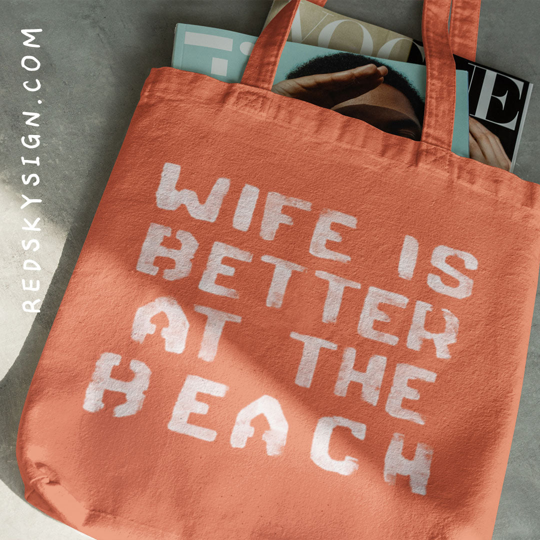 aa Wife is Better at the Beach