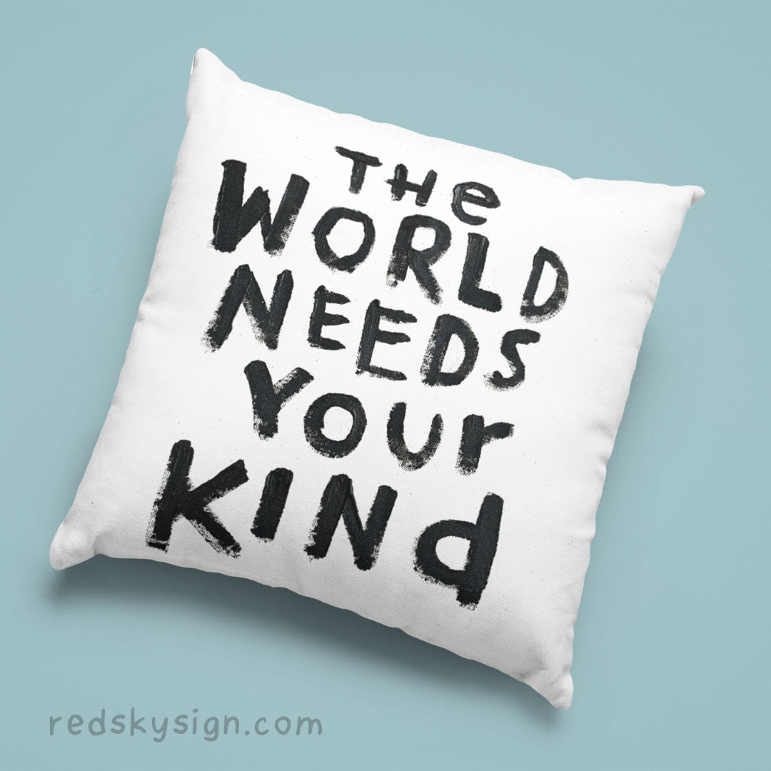 aa The World Needs Your Kind