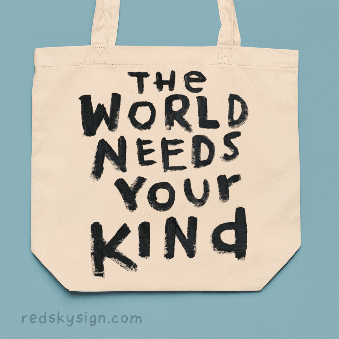 aa The World Needs Your Kind